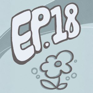 S1 EP.18｜擁抱脆弱的自己，不害怕是雨還是艷陽…不要再罵我玻璃心了（怒吼）